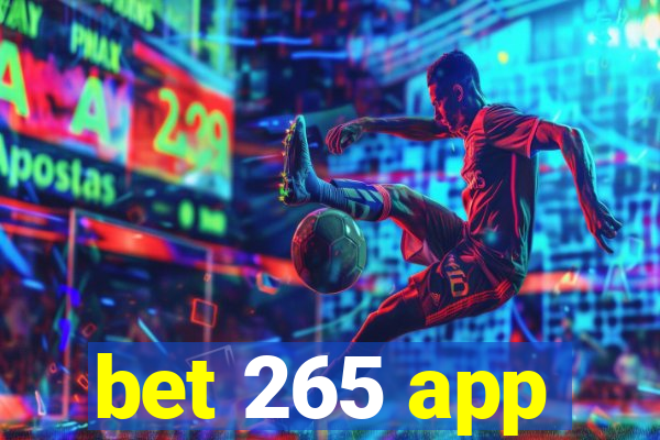 bet 265 app